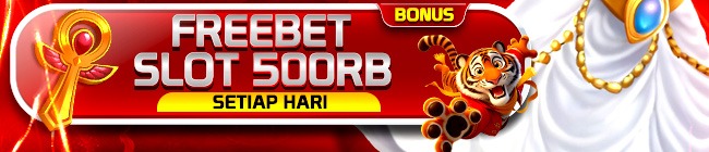 FREEBET SLOT 500RB TIAP HARI